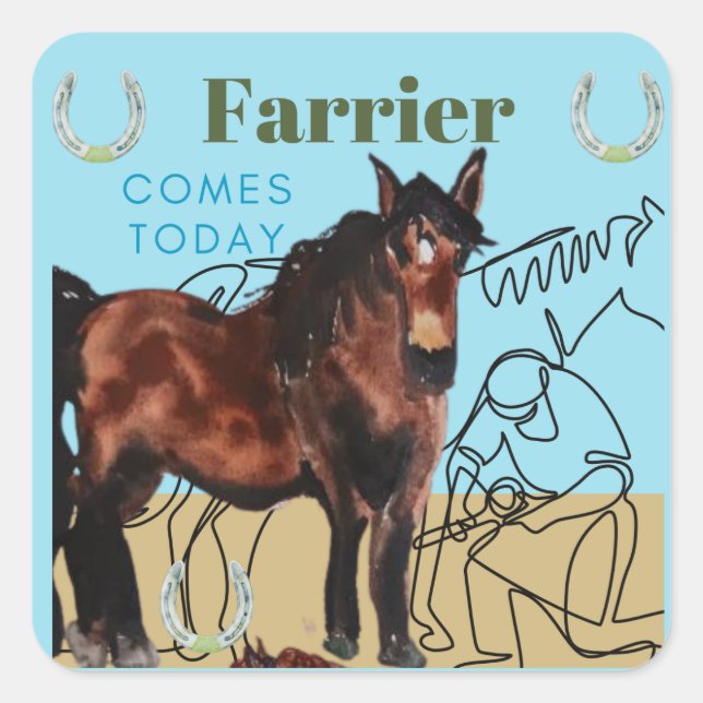 farrier comes today square sticker (Front)