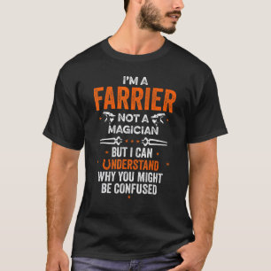 Farrier Magician Horseshoe Hoof Trimming Equine Sh T-Shirt