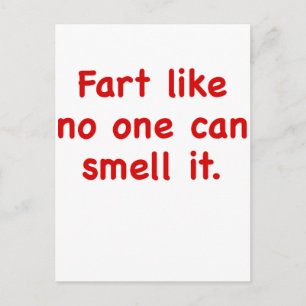Fart like no one can Smell it Postcard