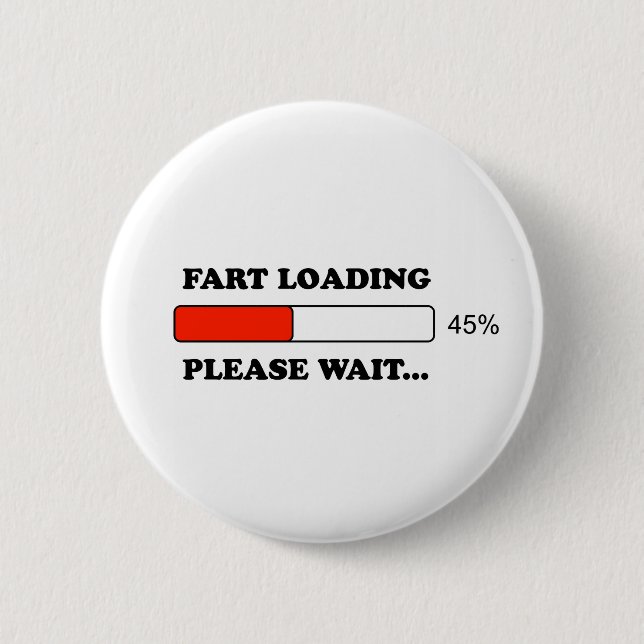 Fart loading 6 cm round badge (Front)