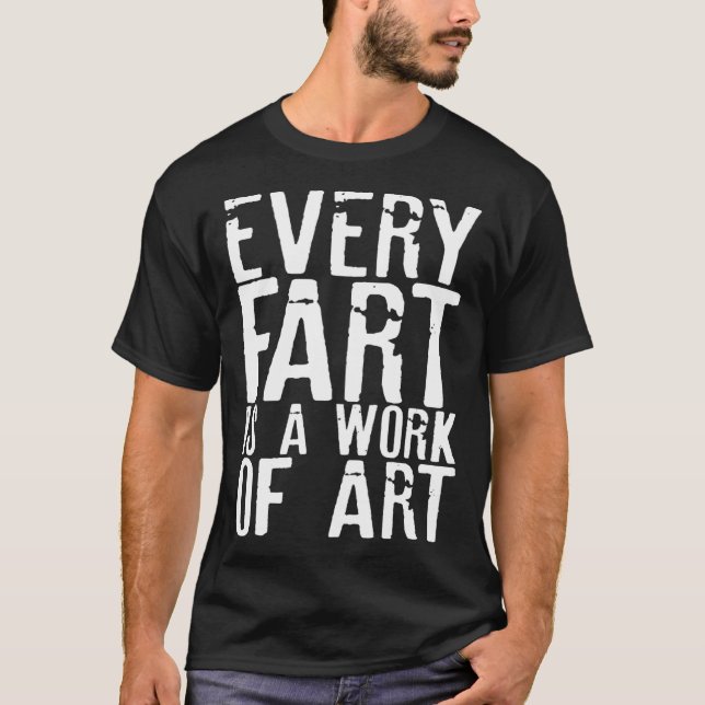 Fart  Men Boys Cool Hilarious Sarcastic Humorous   T-Shirt (Front)