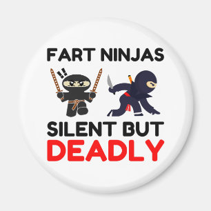 Fart Ninjas Silent But Deadly Magnet