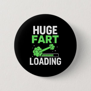 Fart Novelty For Men Women Farted Joke Farting Lov 6 Cm Round Badge