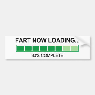 Fart Now Loading Farting Humour Bumper Sticker