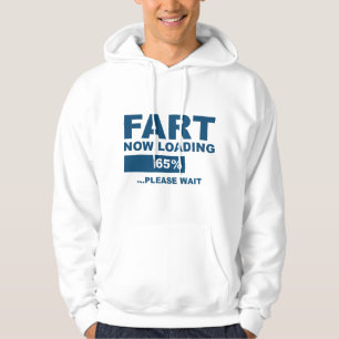 Fart Now Loading Hoodie