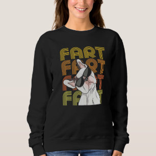 Fart Quote For A Frenchie Owner Sweatshirt