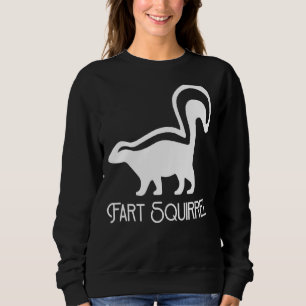 Fart Squirrel Skunk Animal    1 Sweatshirt