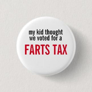 Fart Tax 3 Cm Round Badge