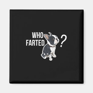 Farted Fun French Bulldog Quote Magnet