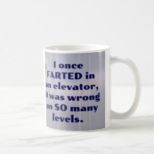 Farted in an elevator, FART JOKE, DAD JOKE Coffee Mug