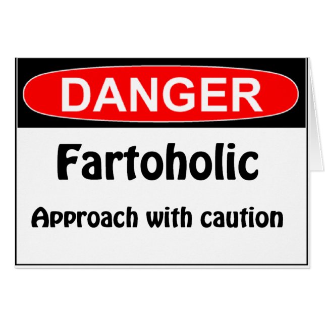 Farting Danger Fartoholic (Front Horizontal)
