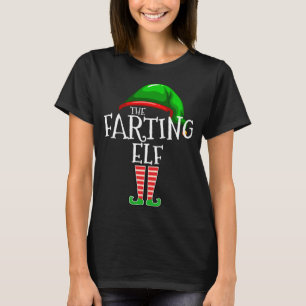 Farting Elf Matching Family Christmas Gift Gassy F T-Shirt