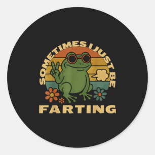 Farting Frog Just Sarcastic I Sometimes Fun Classic Round Sticker