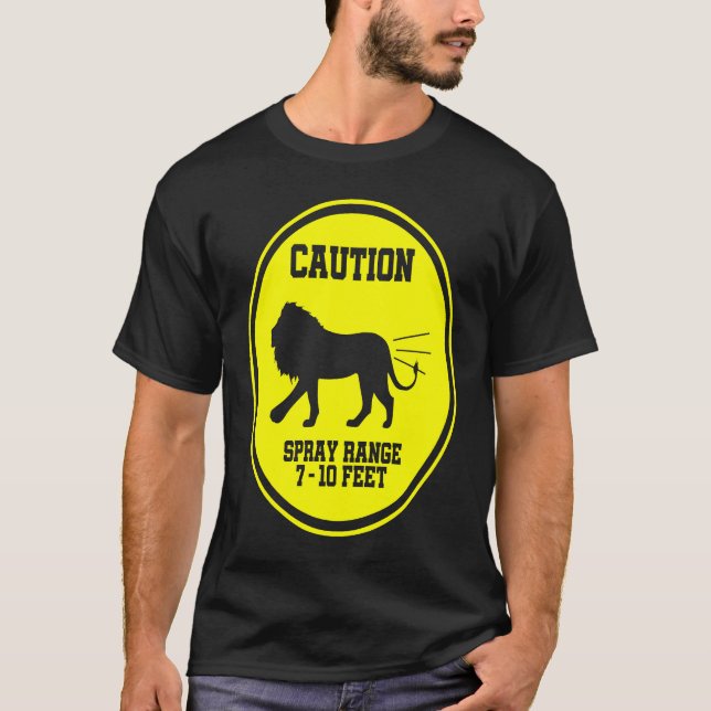 Farting Lion Caution Spray Area Warning Sign T-Shirt (Front)