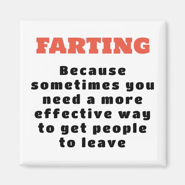 Farting - More effective way - black on white Magnet (Front)