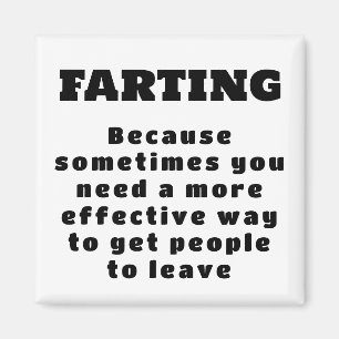 Farting - More effective way - black on white Magnet