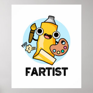 Fartist Funny Artist Pun  Poster
