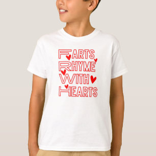 Farts Rhyme with Hearts T-Shirt