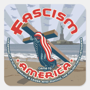 Fascism Came Wrapped Square Sticker