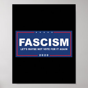 Fascism - Funny Anti-trump Pro-biden Campaign Sign