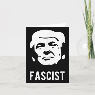 Fascist Anti-trump  Card