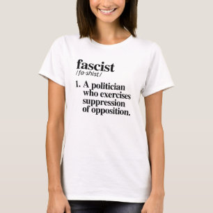Fascist Definition T-Shirt