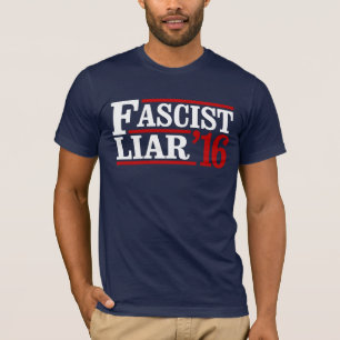 FASCIST LIAR T-Shirt
