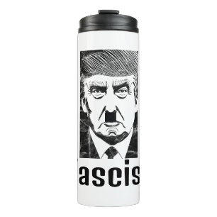 Fascist Trump Thermal Tumbler