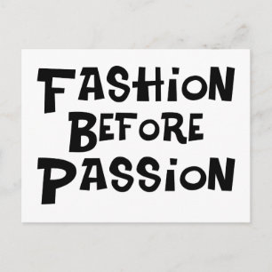 Fashion Before Passion Postcard
