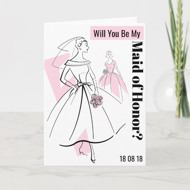 Fashion Bride Pink Be My Maid of Honour card (Front)