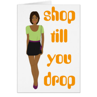 Fashion Girl in Green Shop Till You Drop Card