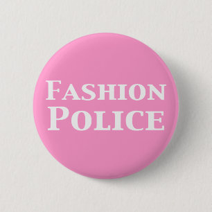 Fashion Police Gifts 6 Cm Round Badge