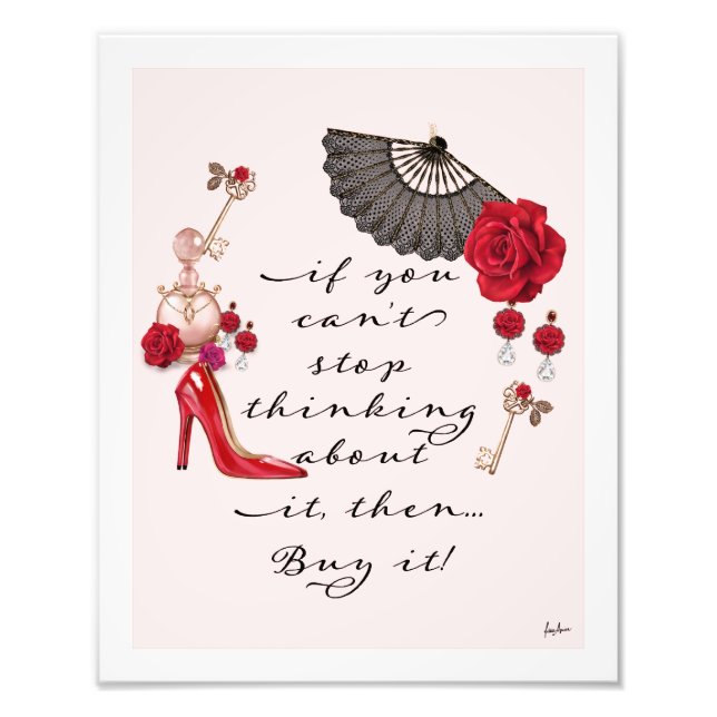 Fashion Quote Red Roses Red High Heels Pumps Shoes Photo Print (Front)