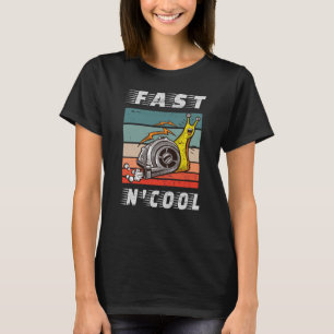 Fast and cool turbo snail fast n cool T-Shirt