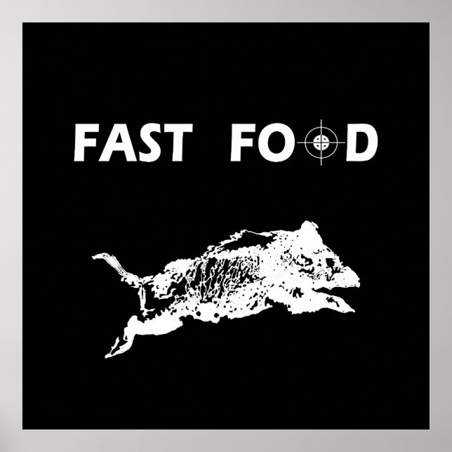 Fast Food Boar Hunting hunt hunter fun Poster (Front)