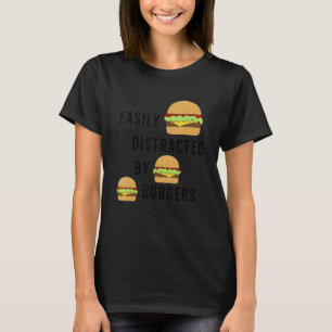 Fast Food Chef Quote Burger Eating T-Shirt