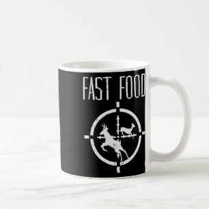 Fast Food Deer Funny Elk Buck Bow Hunting Humour H Coffee Mug
