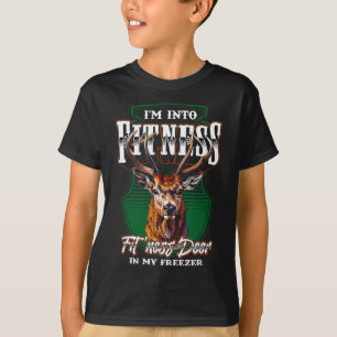 Fast Food Deer Hunting Fitness Deer In My Freezer T-Shirt