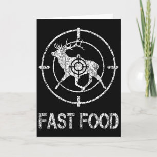 Fast Food Deer Hunting Hunter Fast American Food C Card
