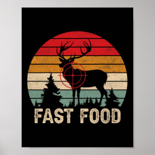 Fast Food Deer Hunting Poster