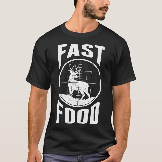 Fast Food Deer Hunting T-Shirt (Front)