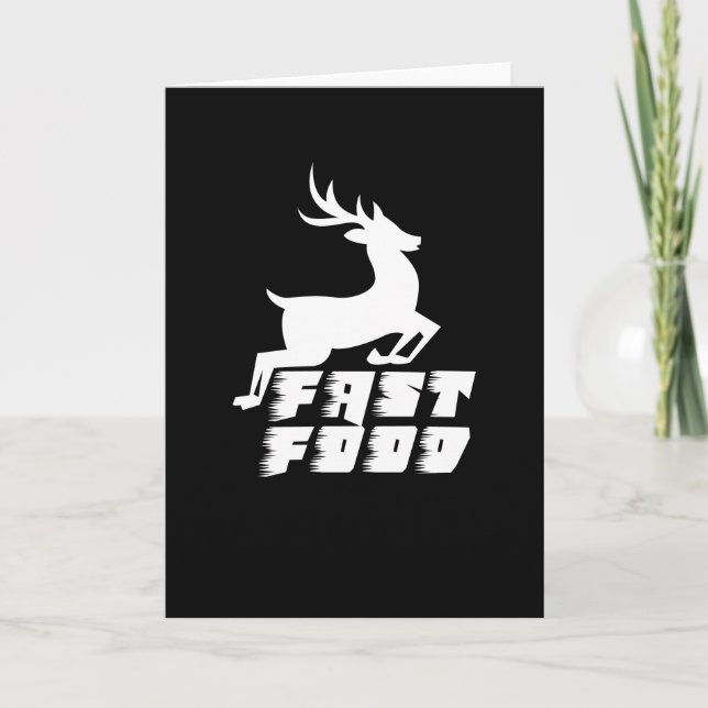  Fast Food Funny Deer Hunting Hunter Deer Hunting Card (Front)