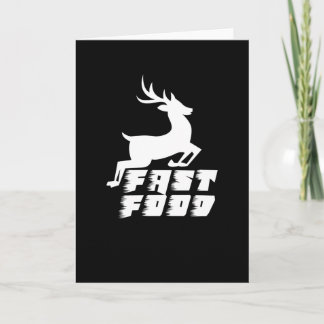 Fast Food Funny Deer Hunting Hunter Deer Hunting Card