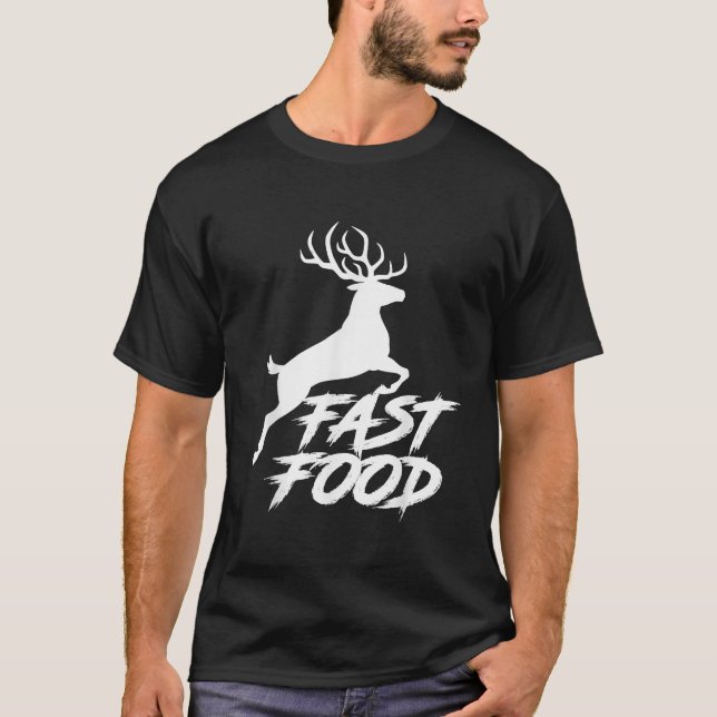 Fast Food Funny Hunter Deer T-Shirt (Front)