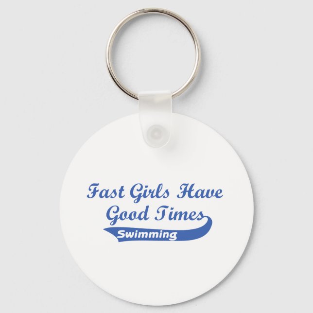 Fast Girls Have Good Times (Blue) Key Ring (Front)