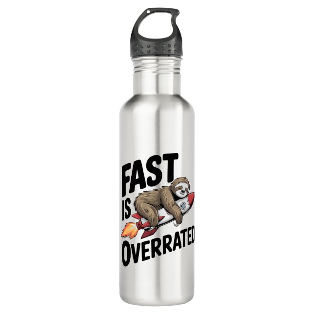 Fast is Overrated Sloth Rocket 710 Ml Water Bottle (Front)