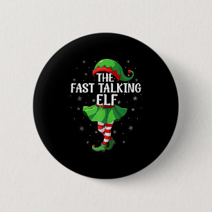 Fast Talking Elf Christmas Girls Women Elf Squad X 6 Cm Round Badge