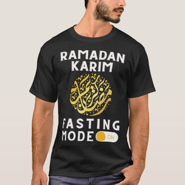 Fasting Mode on  Ramadan Mubarak Karim for Muslims T-Shirt (Front)