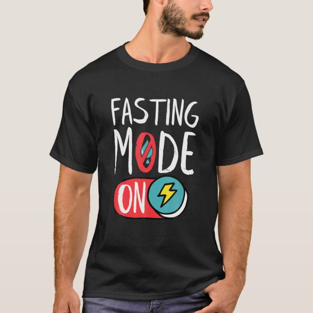 Fasting Mode On, Ramadan Weight Loss And Fasting T-Shirt (Front)
