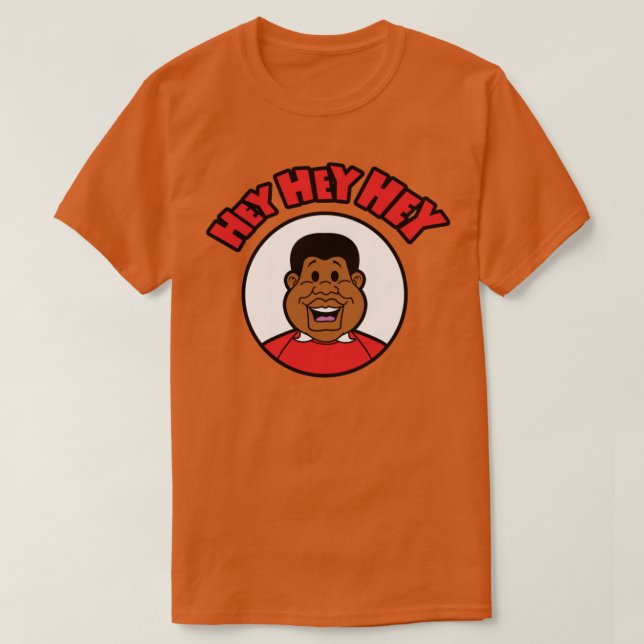 Fat Albert Hey Hey Hey T-Shirt (Design Front)